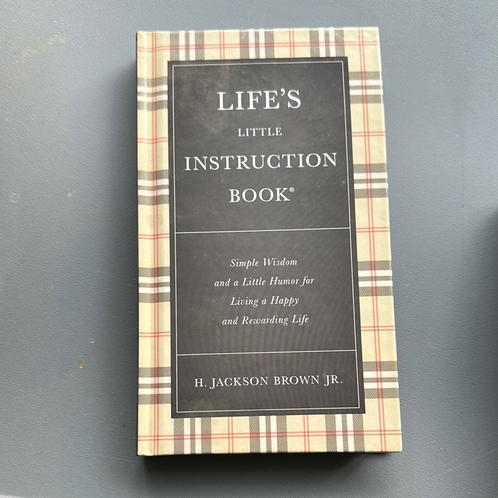 Life's Little Instruction Book by H. Jackson Brown Jr.